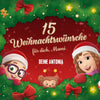 15 Weihnachtswünsche für dich, Mami – deine Antonia