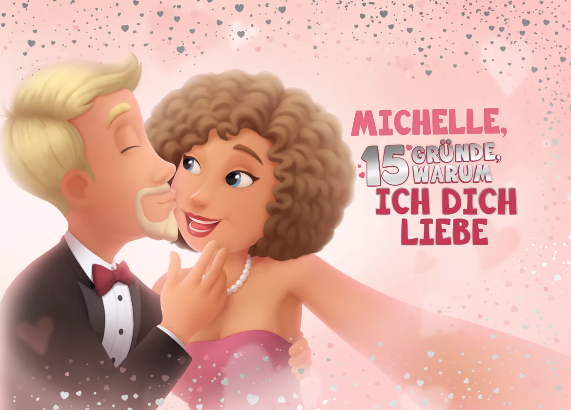 Michelle, 15 Gründe, warum ich dich liebe