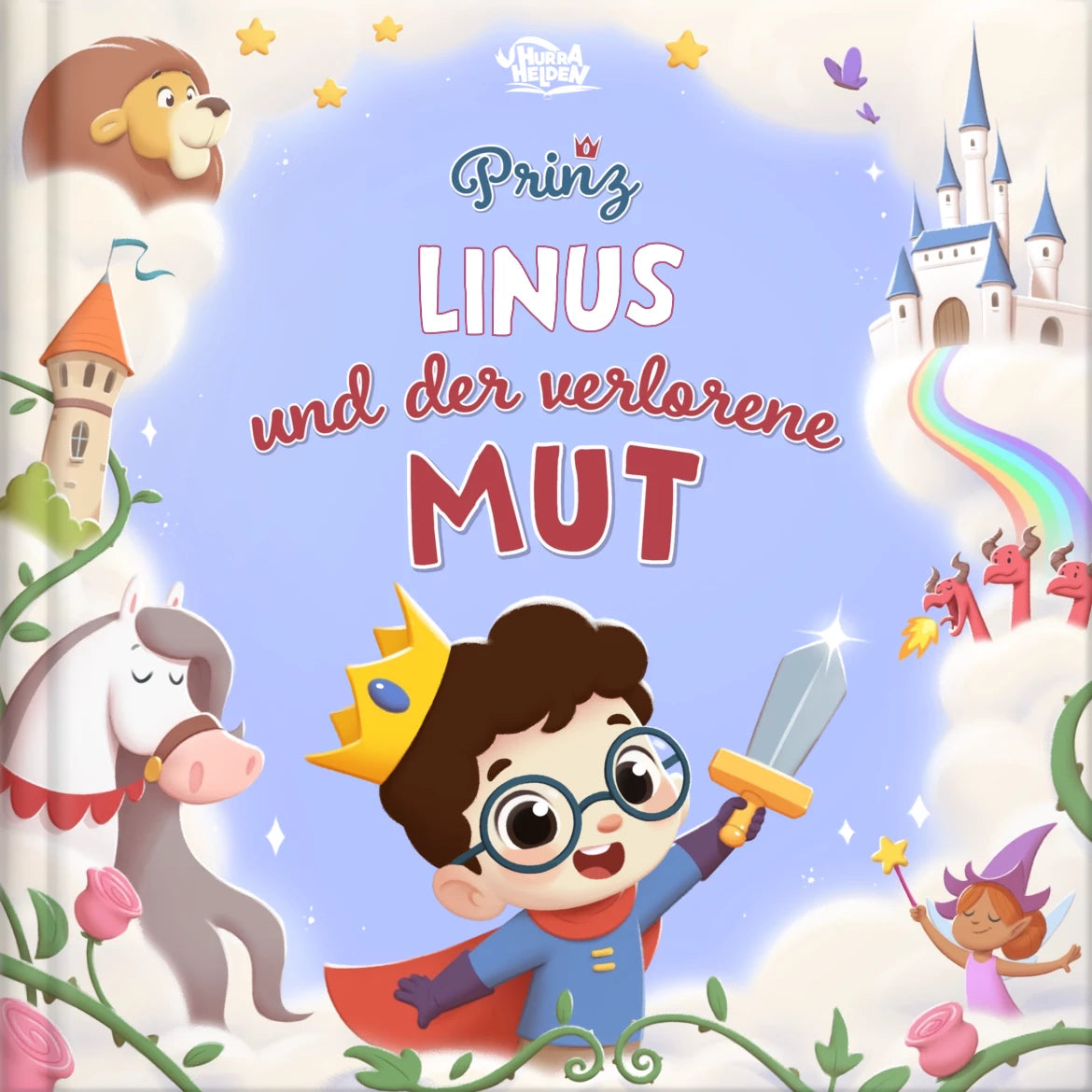 Prinz Linus und der verlorene Mut