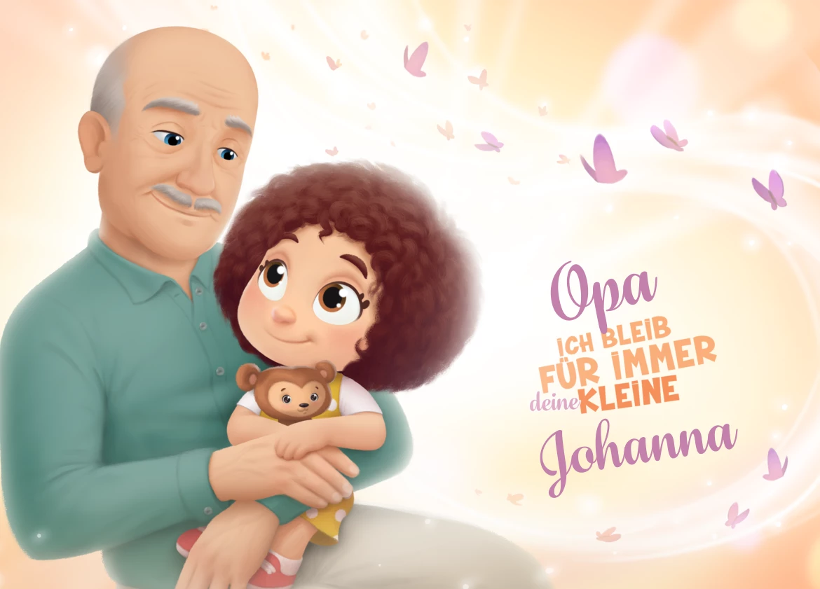 Opa, ich bleib für immer deine kleine Johanna