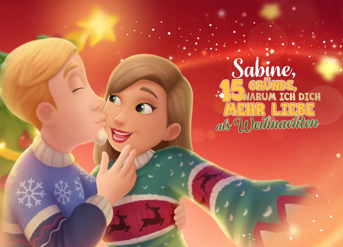 Sabine, 15 Gründe, warum ich dich mehr liebe als Weihnachten
