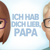 Ich hab dich lieb, Papa