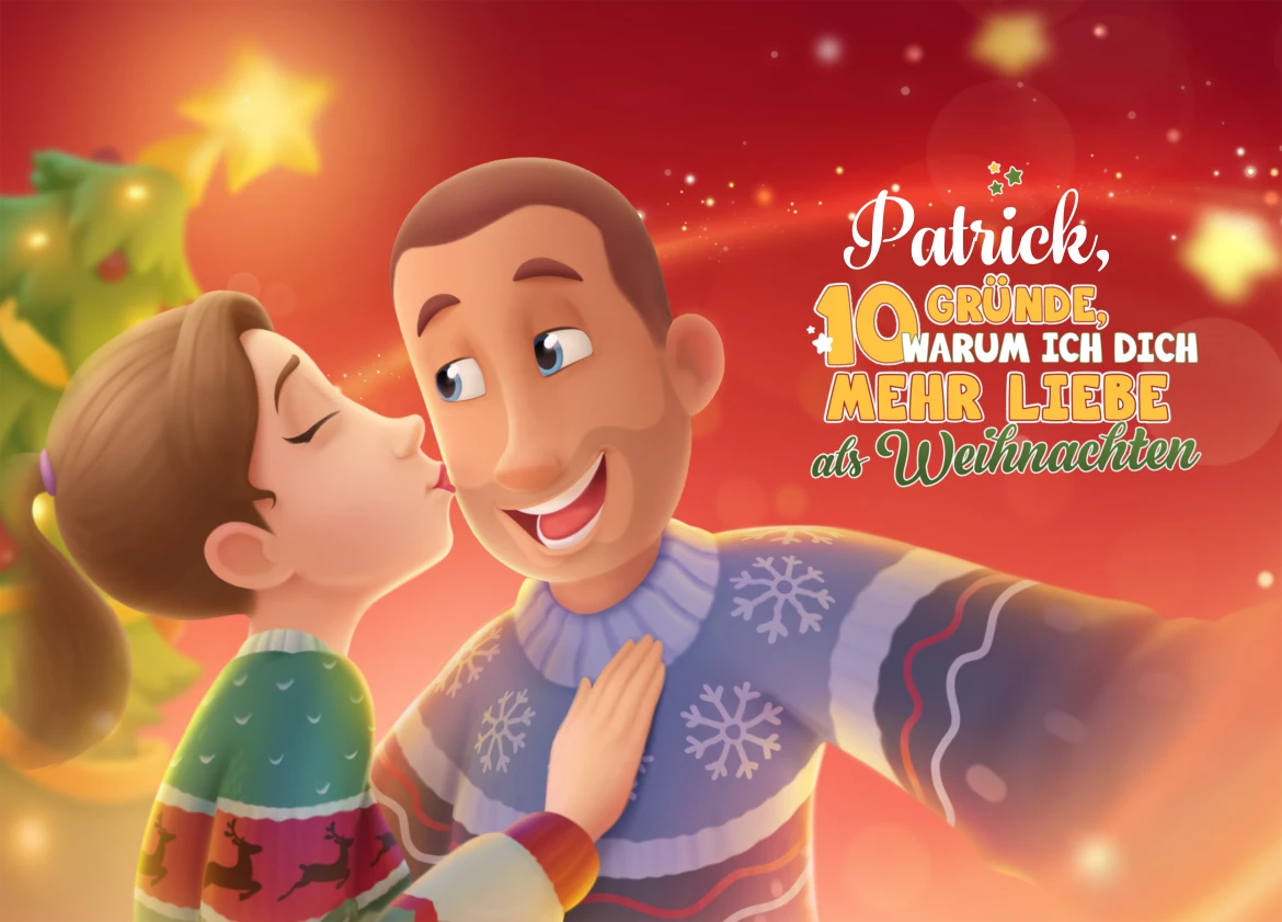 Patrick, 10 Gründe, warum ich dich mehr liebe als Weihnachten