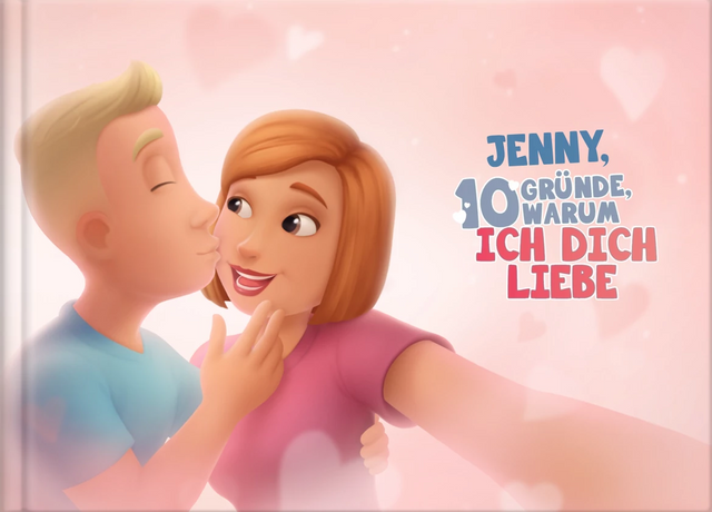 Jenny, 10 Gründe, warum ich dich liebe